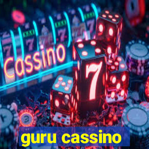 guru cassino